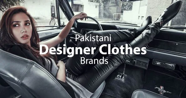 Pakistani Designer Clothes Brands