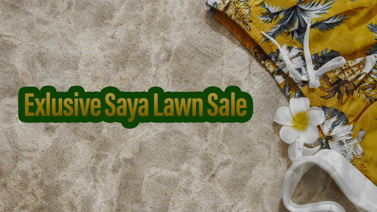 Exclusive Saya Lawn Sale